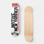 ECHTE NEW YORKER Skateboard (Voorkant)