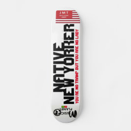 ECHTE NEW YORKER Skateboard