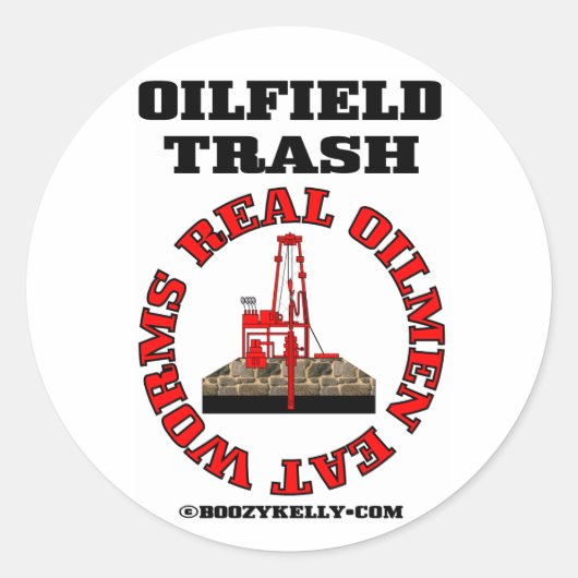 Echte oliemannen eten wormen, olieveld Sticker, bo Ronde Sticker (Voorkant)