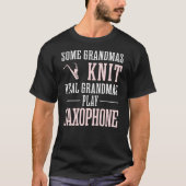 Echte oma's spelen saxofoon t-shirt (Voorkant)