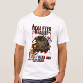 Echte oyes-Realize-Real Lies T-shirt (Voorkant)