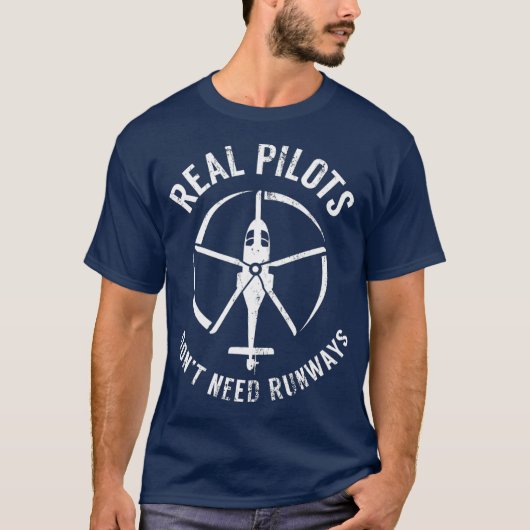 Echte piloten hebben geen loopbaanhelikopter nodig t-shirt (Voorkant)