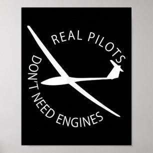 Echte piloten hebben geen motoren nodig Glider Pil Poster