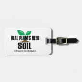 Echte Planten hebben grond nodig Hydroponic is nie Bagagelabel (Voorkant horizontaal)
