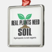 Echte Planten hebben grond nodig Hydroponic is nie Metalen Ornament (Links)