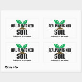Echte Planten hebben grond nodig Hydroponic is nie Rechthoekige Sticker (Vel)