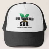 Echte Planten hebben grond nodig Hydroponic is nie Trucker Pet (Voorkant)