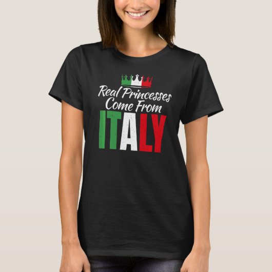 Echte prinsessen komen van Italiaanse prinses T-shirt (Voorkant)