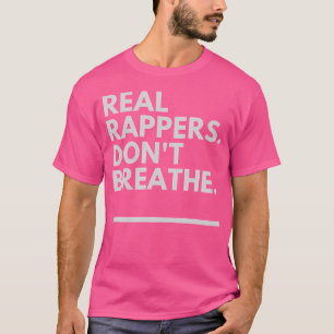 Echte rappers ademen niet - Rap God Gear T-shirt