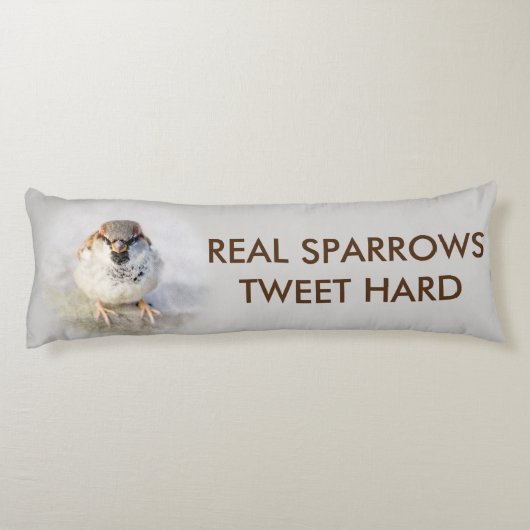 Echte Sparrows Tweet Hard Grappig aanpasbaar Lichaamskussen (Achterkant)