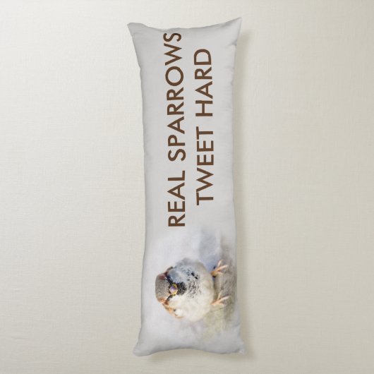 Echte Sparrows Tweet Hard Grappig aanpasbaar Lichaamskussen (Achterkant (Verticaal))