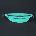 Echte Turquoise Blauw Groen Southwestern Effen Kle Heuptasje<br><div class="desc">Fanny Pack Opbergtas print gesneden naai stijl en casual leuke mode statement accessoire met aanpasbare sjabloon Jouw tekst Hier typografie afgedrukt met True Turquoise Blue Green Southwestern Solid Color achtergrond illustratie en selecteer producten collectie door TheFabricSeal print on demand shop op Zazzle.com #ZazzleMade https://www.zazzle.com/store/thefabricseal Onze Fanny Pack heeft een leuk...</div>