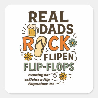 Echte vaders rocken teenslippers vierkante sticker