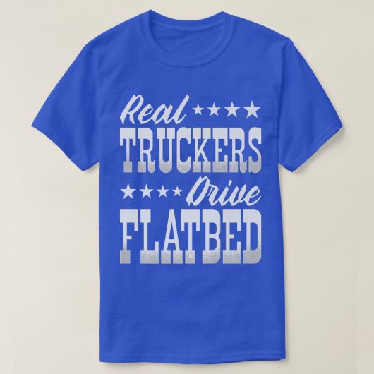 Echte vrachtwagenchauffeurs - Flatbedwagens T-shirt (Design voorkant)