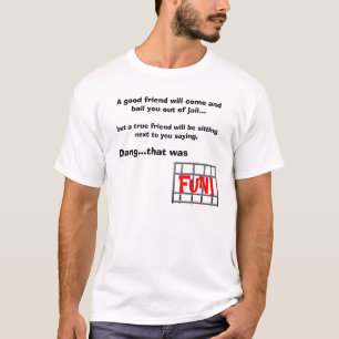 Echte vriendschap betekent...Shirt T-shirt