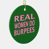 Echte vrouwen doen Burpees Keramisch Ornament (Rechts)