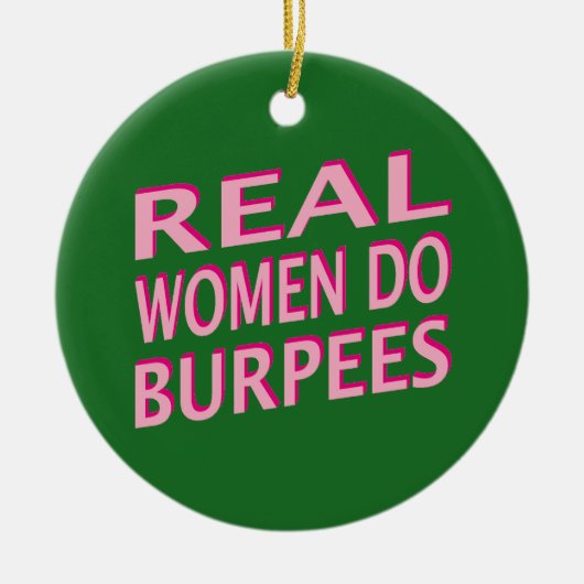 Echte vrouwen doen Burpees Keramisch Ornament (Voorkant)