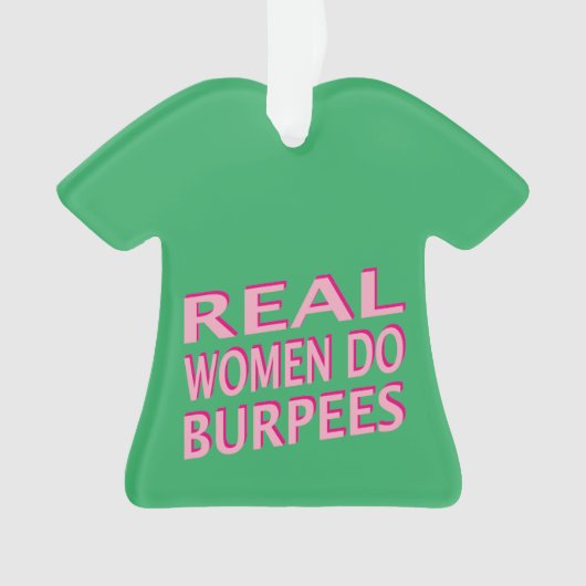 Echte vrouwen doen Burpees Ornament (voorkant)