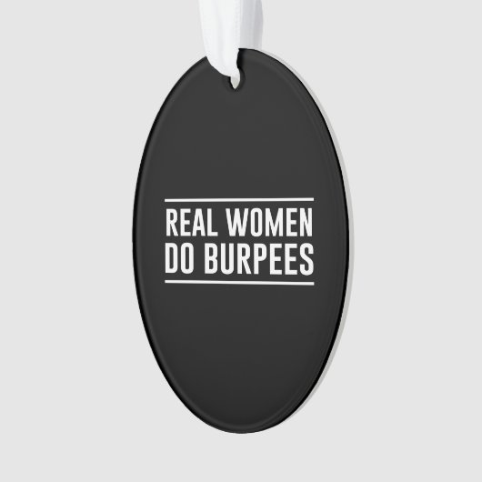 Echte vrouwen doen Burpees Ornament (voorkant)