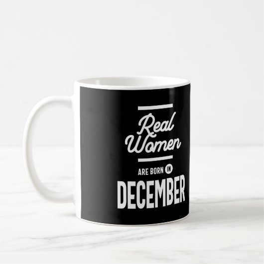Echte vrouwen geboren in december vrouwen geb. koffiemok (Links)
