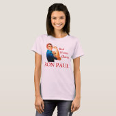 Echte vrouwen kiezen voor Ron Paul T-shirt (Voorkant volledig)