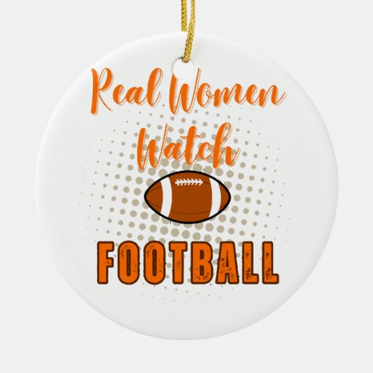 Echte vrouwen kijken Football - Funny Football Quo Keramisch Ornament (Voorkant)