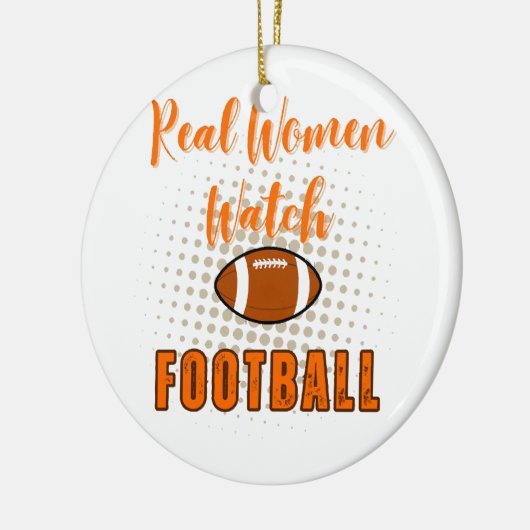 Echte vrouwen kijken Football - Funny Football Quo Keramisch Ornament (Links)