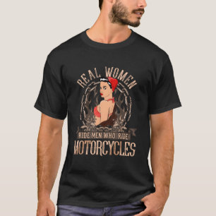 Echte vrouwen rijden Mannen die motorfietsen hoodi T-shirt