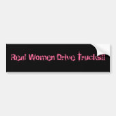 Echte vrouwen rijden vrachtwagens! bumpersticker (Voorkant)