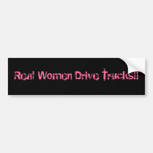 Echte vrouwen rijden vrachtwagens! bumpersticker