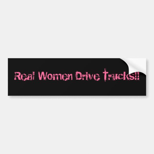 Echte vrouwen rijden vrachtwagens! bumpersticker (Voorkant)