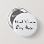 Echte vrouwen spelen een rol ronde button 5,7 cm (Voorkant /achterkant)