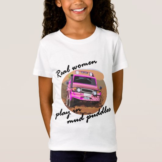 Echte vrouwen spelen in mud pudzels. t-shirt (Voorkant)