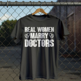 Echte vrouwen Trouwen Artsen Grappige Doctor Waard T-shirt