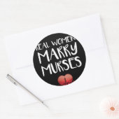 Echte vrouwen Trouwen Murses Mannelijke Verpleegst Ronde Sticker (Envelop)