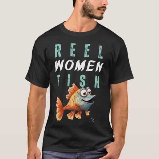 Echte vrouwen vissen  t-shirt (Voorkant)