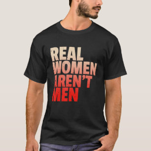 Echte vrouwen zijn geen mannen Vrouwenrechten Krac T-shirt
