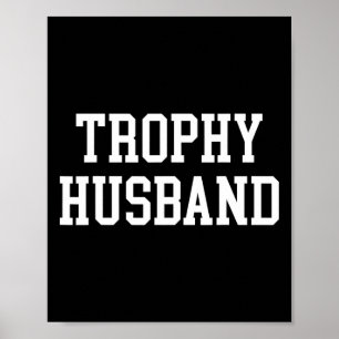 Echtgenoot Bruidegom Pap Joke Grappige Trofee Echt Poster
