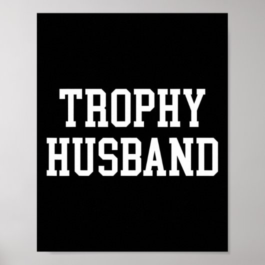 Echtgenoot Bruidegom Pap Joke Grappige Trofee Echt Poster (Voorkant)
