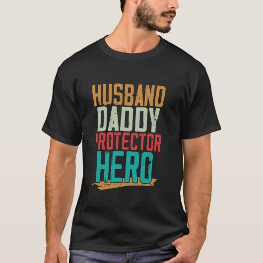 Echtgenoot Daddy Beschermer Held - Trots op Vader T-shirt (Voorkant)