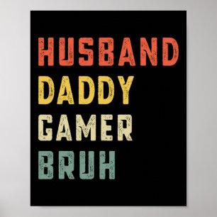 Echtgenoot Daddy Gamer Bruh Vaderdag Grappige Vide Poster