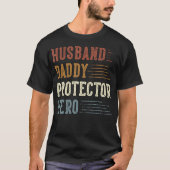 Echtgenoot Daddy Protector Hero Cadeaus voor Vader T-shirt (Voorkant)