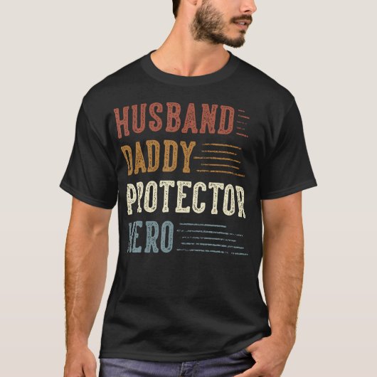 Echtgenoot Daddy Protector Hero Cadeaus voor Vader T-shirt (Voorkant)