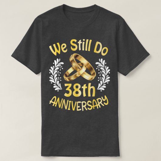 Echtgenoot Echtgenote Getrouwd 38 Jaar We Doen Het T-shirt (Design voorkant)