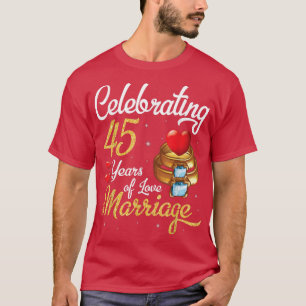 Echtgenoot & Echtgenote vieren 45 jaar liefde Huwe T-shirt