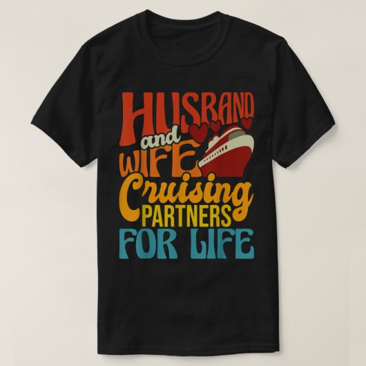Echtgenoot en vrouw cruise partners voor het leven t-shirt (Design voorkant)
