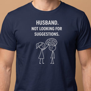 Echtgenoot. Geen Suggesties Gewenst. T-shirt