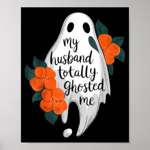Echtgenoot Ghosted Grappig Halloween Kostuum Spook Poster