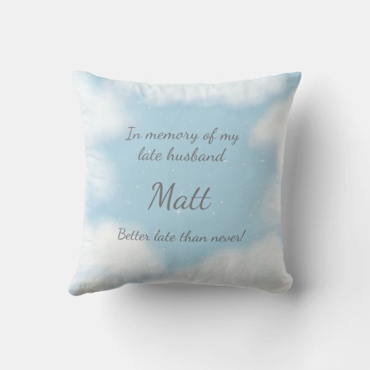 "Echtgenoot Liever Laat Dan Nooit" Grappige Aanpas Kussen (Achterkant)