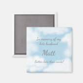 "Echtgenoot Liever Laat Dan Nooit" Grappige Aanpas Magneet (Voorkant / Achterkant)